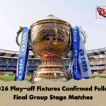 IPL 2026 Play off Fixtures Confirmed Following Final Group Stage Matches IPL 2026 Play-off Fixtures Confirmed Following Final Group Stage Matches