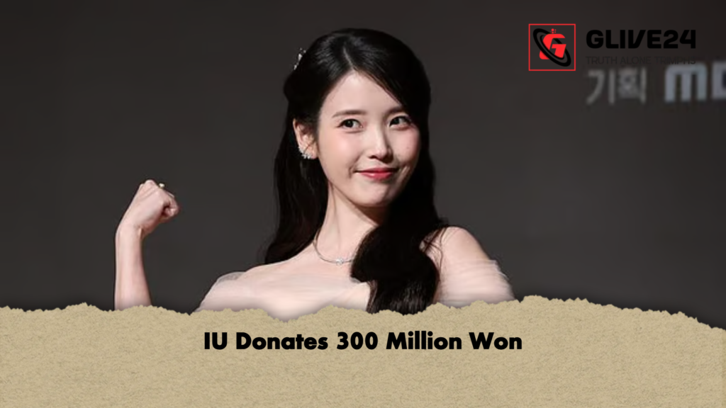 IU Donates 300 Million Won IU Donates 300 Million Won
