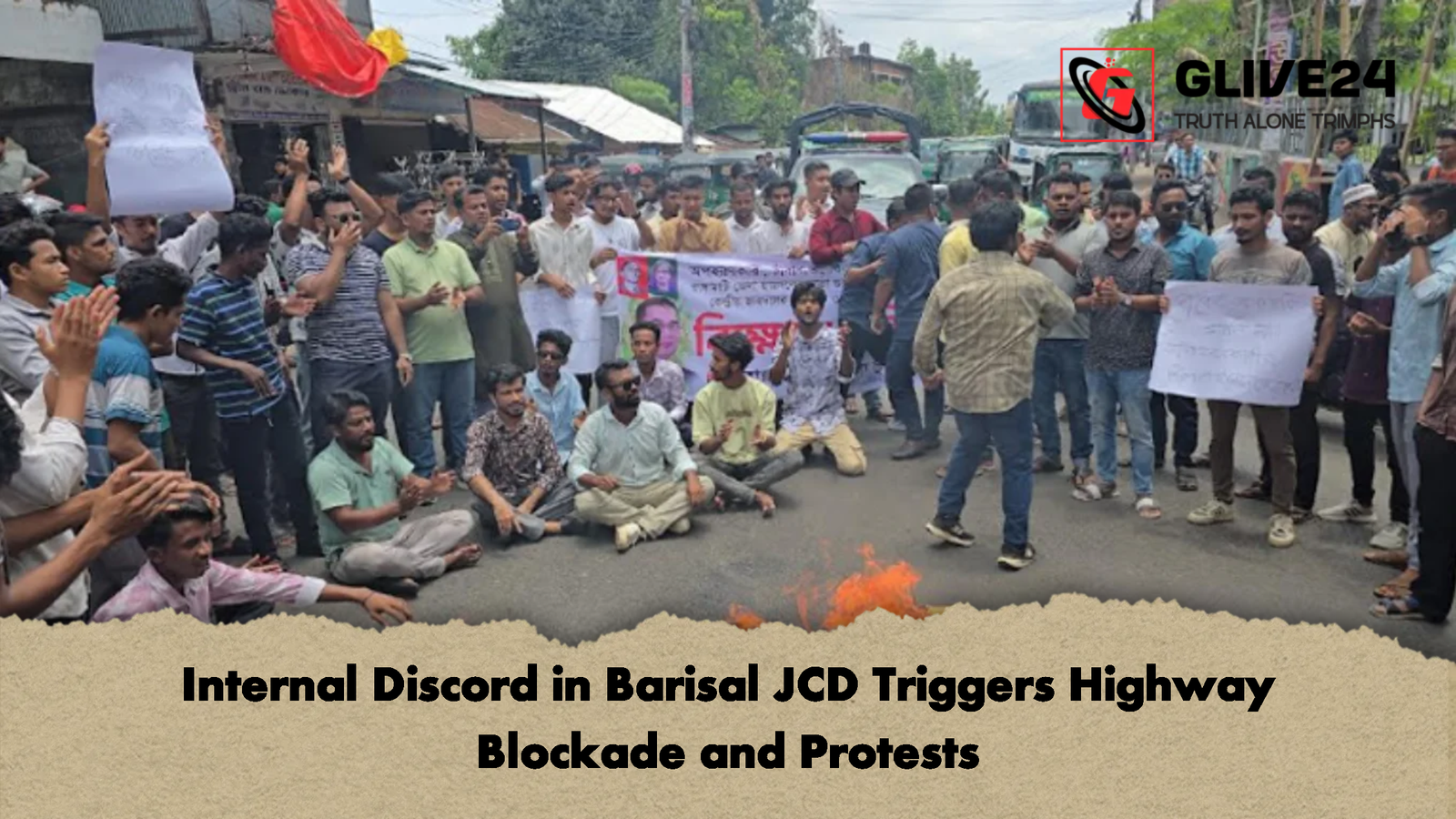 Internal Discord in Barisal JCD Triggers Highway Blockade and Protests Internal Discord in Barisal JCD Triggers Highway Blockade and Protests