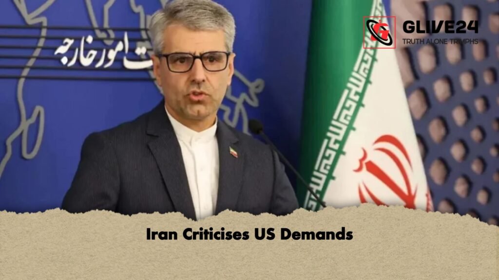 Iran Criticises US Demands 1 Iran Criticises US Demands