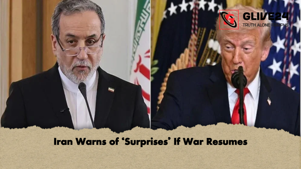 Iran Warns of Surprises If War Resumes Iran Warns of 'Surprises' If War Resumes