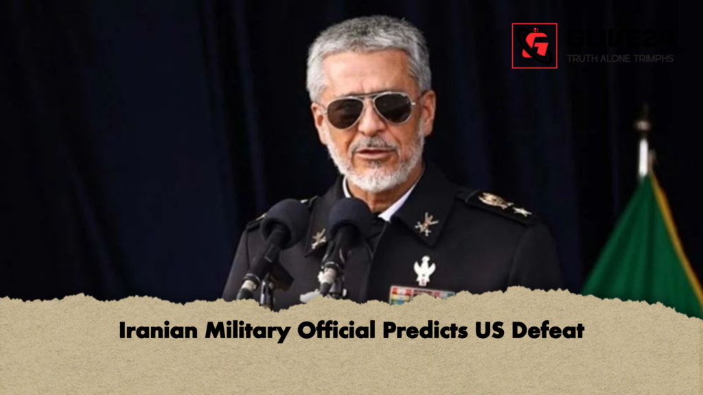 Iranian Military Official Predicts US Defeat Iranian Military Official Predicts US Defeat