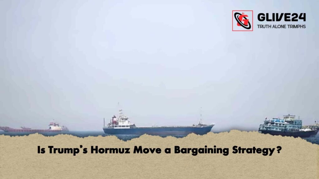 Is Trump’s Hormuz Move a Bargaining Strategy? 3 Is Trump’s Hormuz Move a Bargaining Strategy