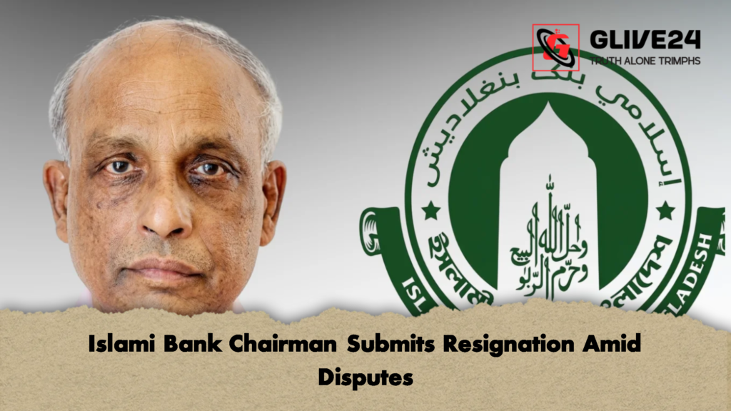 Islami Bank Chairman Submits Resignation Amid Disputes 1 Islami Bank Chairman Submits Resignation Amid Disputes