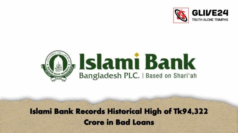 Islami Bank Records Historical High of Tk94,322 Crore in Bad Loans