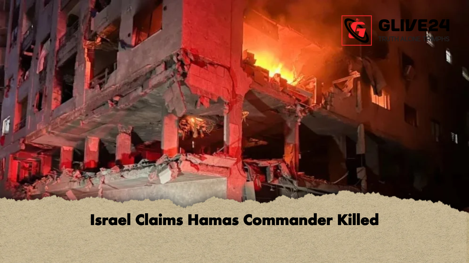 Israel Claims Hamas Commander Killed Israel Claims Hamas Commander Killed