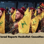 Israel Reports Hezbollah Casualties Israel Reports Hezbollah Casualties