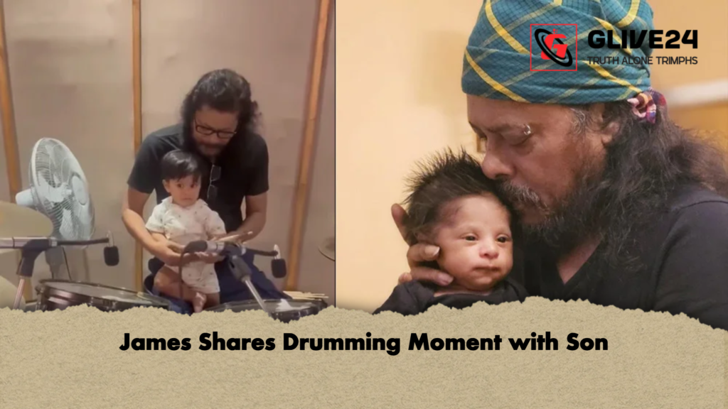 James Shares Drumming Moment with Son James Shares Drumming Moment with Son