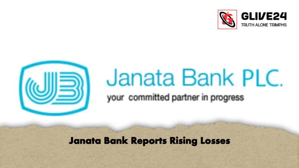 Janata Bank Reports Rising Losses