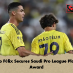 Joao Felix Secures Saudi Pro League Player Award João Félix Secures Saudi Pro League Player Award