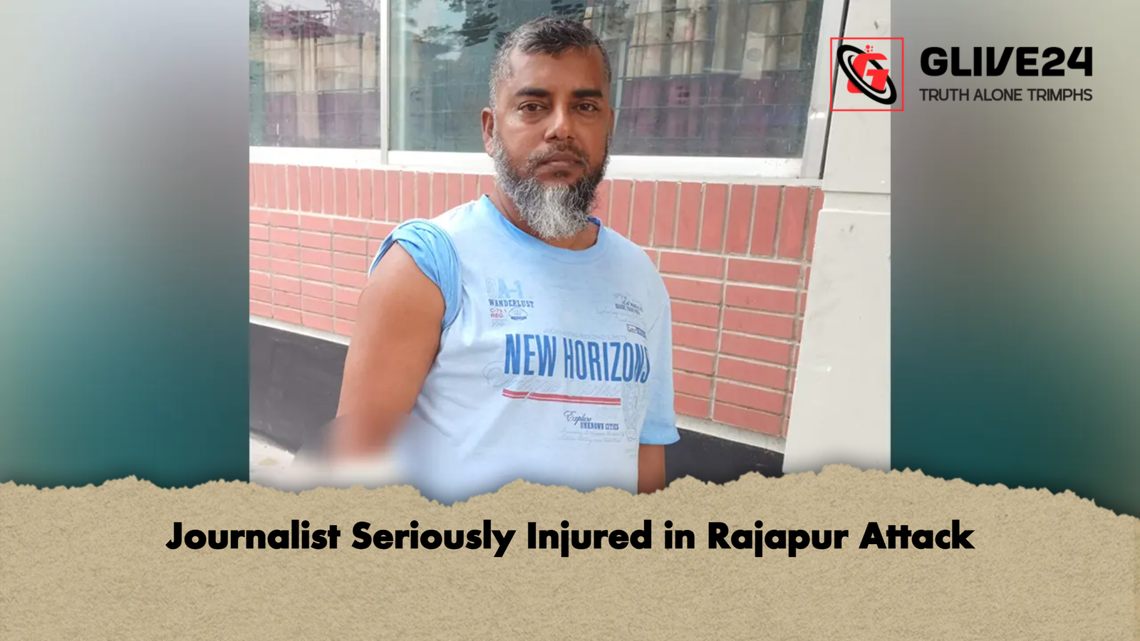 Journalist Seriously Injured in Rajapur Attack Journalist Seriously Injured in Rajapur Attack