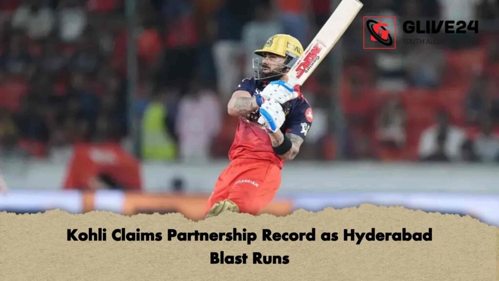 Kohli Claims Partnership Record as Hyderabad Blast Runs