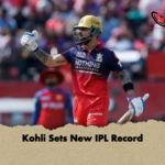 Kohli Sets New IPL Record Kohli Sets New IPL Record