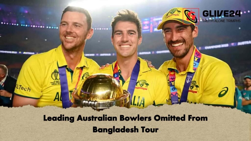 Leading Australian Bowlers Omitted From Bangladesh Tour
