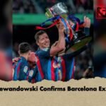 Lewandowski Confirms Barcelona Exit 1 Lewandowski Confirms Barcelona Exit