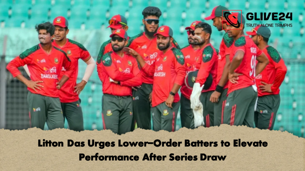 Litton Das Urges Lower-Order Batters to Elevate Performance After Series Draw 3 Litton Das Urges Lower Order Batters to Elevate Performance After Series Draw Litton Das Urges Lower-Order Batters to Elevate Performance After Series Draw