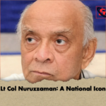 Lt Col Nuruzzaman A National Icon Lt Col Nuruzzaman: A National Icon