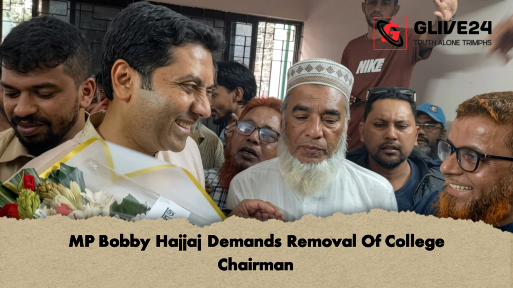 MP Bobby Hajjaj Demands Removal Of College Chairman 2 MP Bobby Hajjaj Demands Removal Of College Chairman 1 MP Bobby Hajjaj Demands Removal Of College Chairman