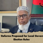 Major Reforms Proposed for Local Government Election Rules Major Reforms Proposed for Local Government Election Rules