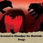 Man Arrested in Chandpur for Matricide Over Drugs