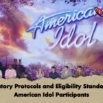 Mandatory Protocols and Eligibility Standards for American Idol Participants