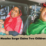 Measles Surge Claims Two Children Measles Surge Claims Two Children