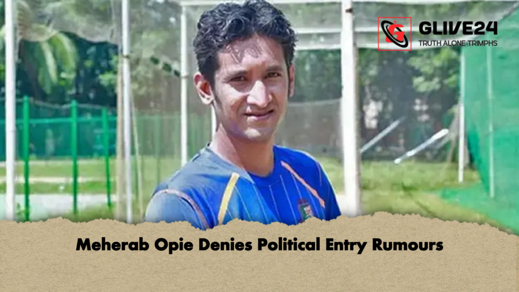 Meherab Opie Denies Political Entry Rumours 3 Meherab Opie Denies Political Entry Rumours Meherab Opie Denies Political Entry Rumours
