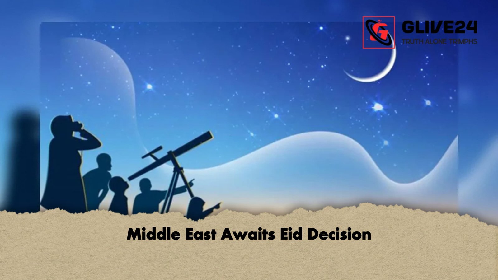 Middle East Awaits Eid Decision 1 Middle East Awaits Eid Decision