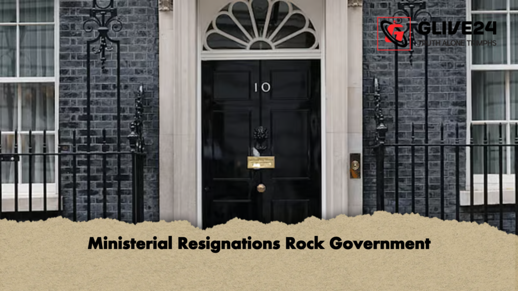 Ministerial Resignations Rock Government 2 Ministerial Resignations Rock Government Ministerial Resignations Rock Government