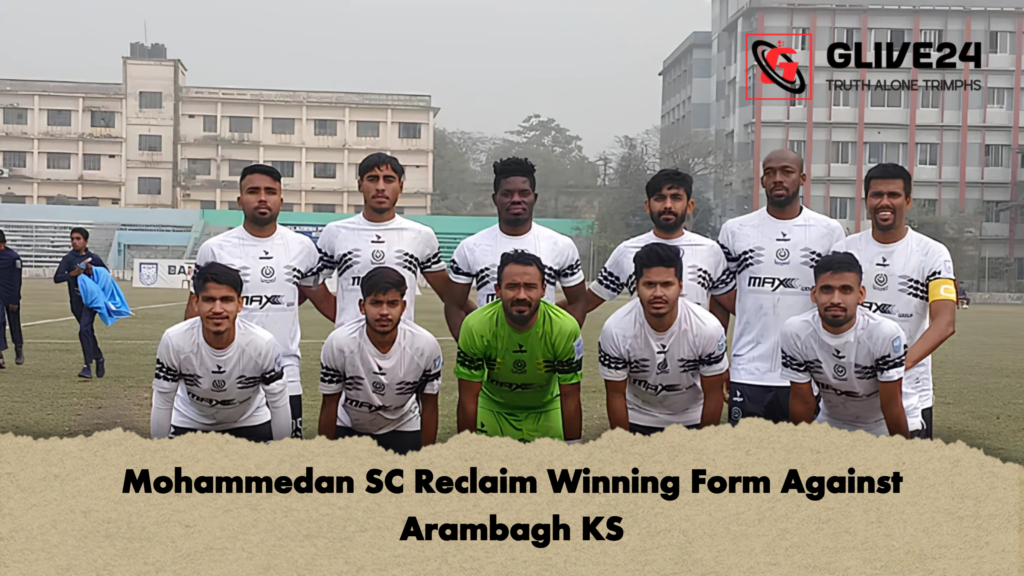 Mohammedan SC Reclaim Winning Form Against Arambagh KS Mohammedan SC Reclaim Winning Form Against Arambagh KS