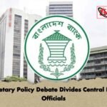 Monetary Policy Debate Divides Central Bank Officials