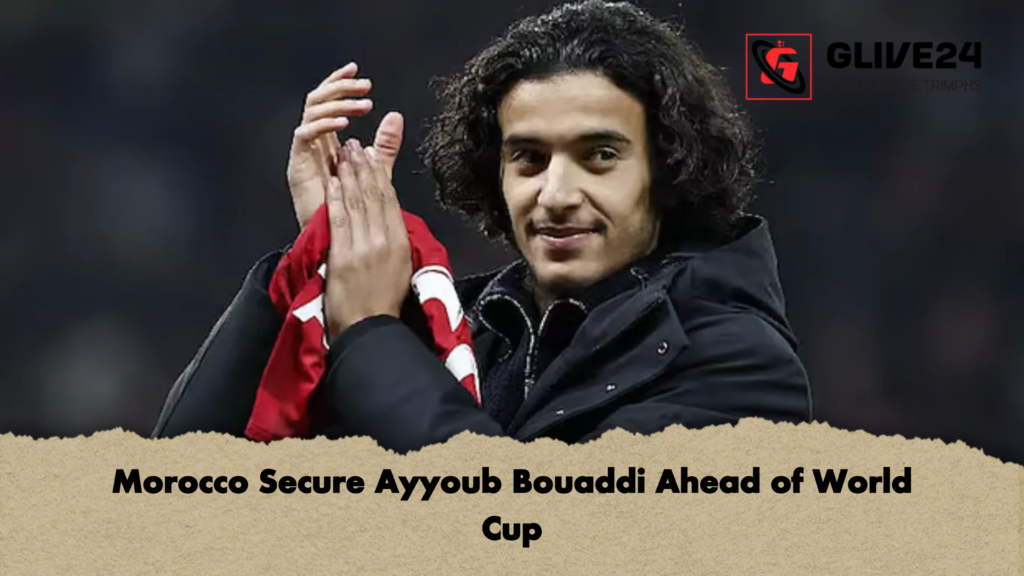 Morocco Secure Ayyoub Bouaddi Ahead of World Cup Morocco Secure Ayyoub Bouaddi Ahead of World Cup