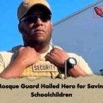Mosque Guard Hailed Hero for Saving Schoolchildren