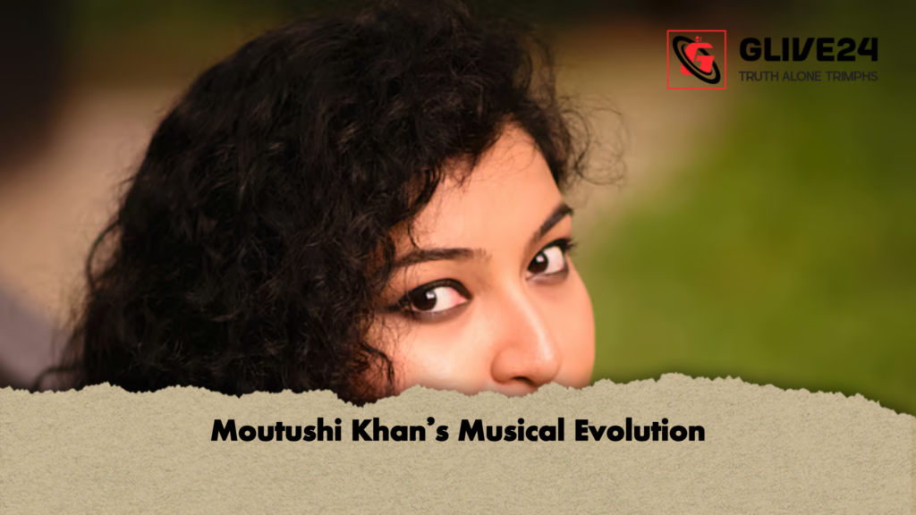 Moutushi Khan’s Musical Evolution 3 Moutushi Khans Musical Evolution Moutushi Khan’s Musical Evolution