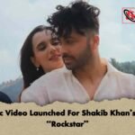Music Video Launched For Shakib Khan’s Film Rockstar