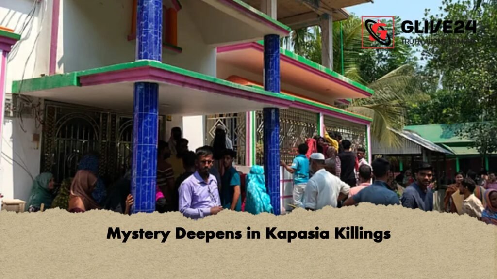 Mystery Deepens in Kapasia Killings 1 Mystery Deepens in Kapasia Killings
