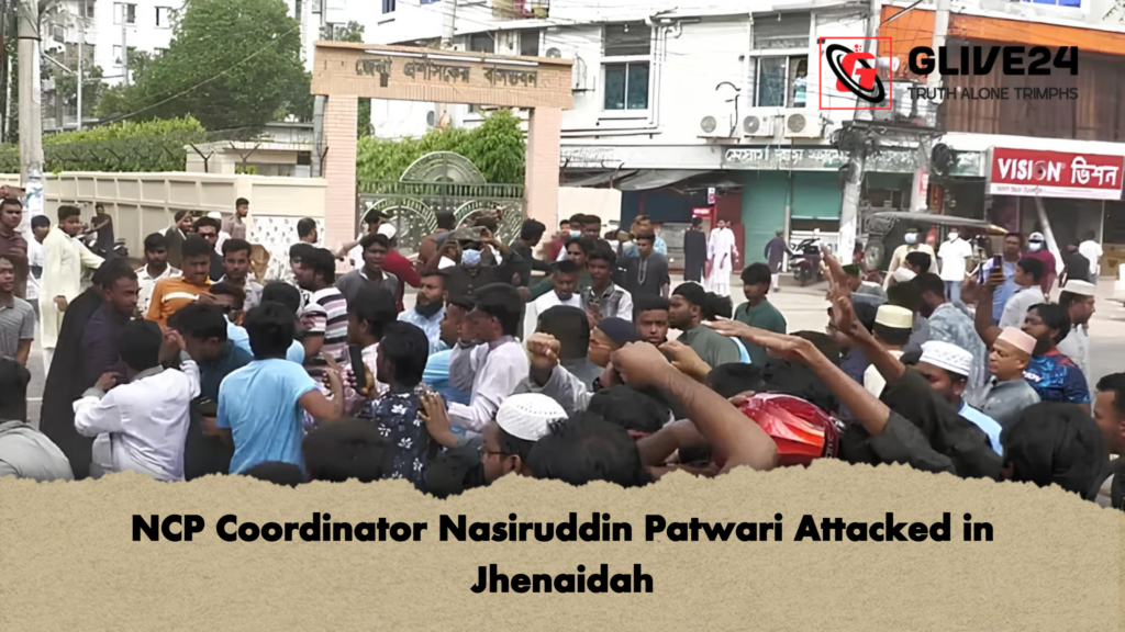 NCP Coordinator Nasiruddin Patwari Attacked in Jhenaidah NCP Coordinator Nasiruddin Patwari Attacked in Jhenaidah