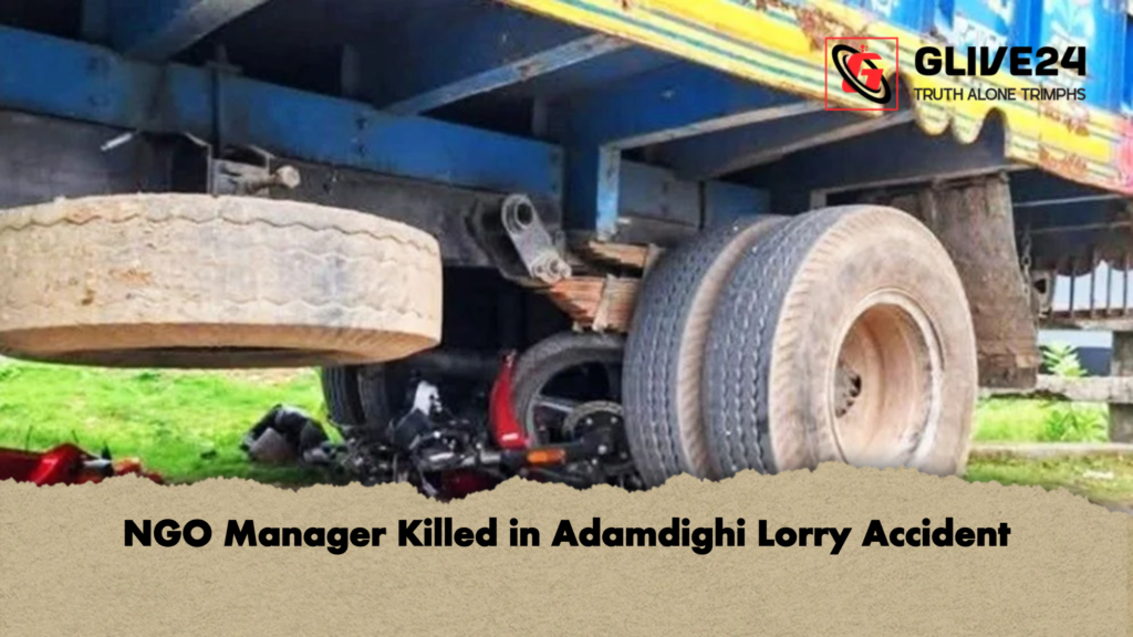 NGO Manager Killed in Adamdighi Lorry Accident 3 NGO Manager Killed in Adamdighi Lorry Accident NGO Manager Killed in Adamdighi Lorry Accident