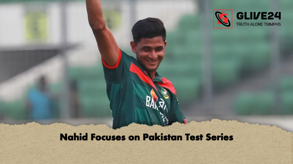 Nahid Focuses on Pakistan Test Series 3 Nahid Focuses on Pakistan Test Series Nahid Focuses on Pakistan Test Series