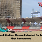 National Stadium Closure Extended for Further Pitch Renovations National Stadium Closure Extended for Further Pitch Renovations