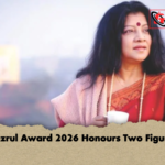 Nazrul Award 2026 Honours Two Figures 1 Nazrul Award 2026 Honours Two Figures