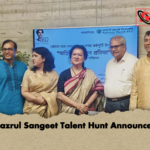 Nazrul Sangeet Talent Hunt Announced Nazrul Sangeet Talent Hunt Announced