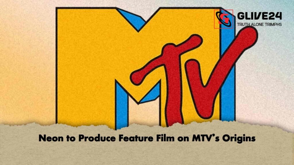 Neon to Produce Feature Film on MTV’s Origins
