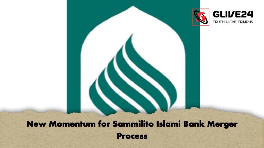 New Momentum for Sammilito Islami Bank Merger Process