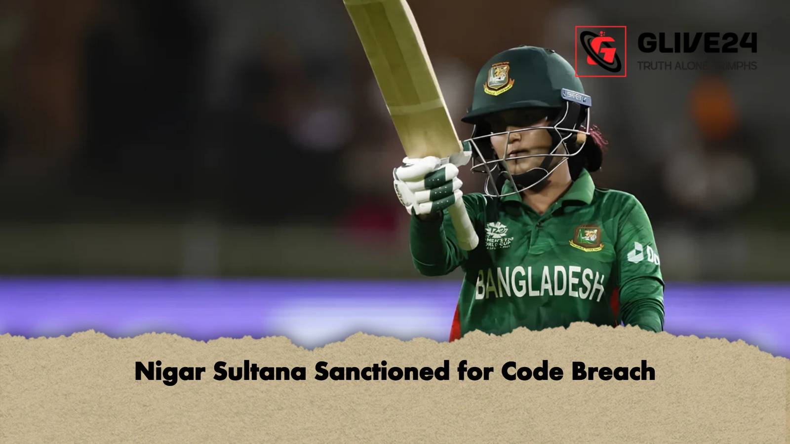 Nigar Sultana Sanctioned for Code Breach Nigar Sultana Sanctioned for Code Breach