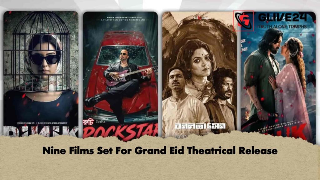 Nine Films Set For Grand Eid Theatrical Release
