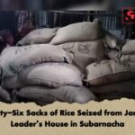 Ninety Six Sacks of Rice Seized from Jamaat Leaders House in Subarnacha 1 Ninety-Six Sacks of Rice Seized from Jamaat Leader’s House in Subarnacha