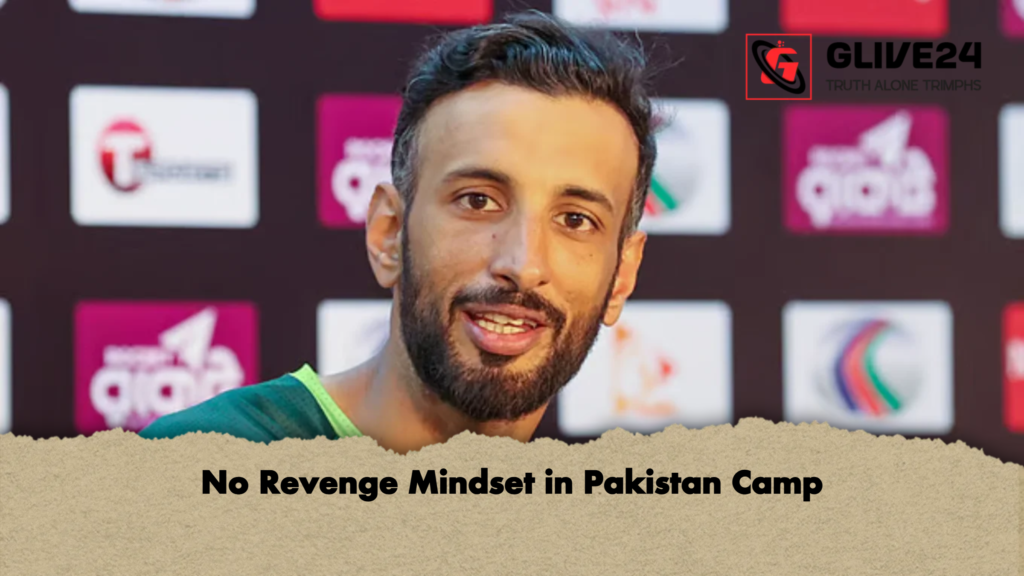 No Revenge Mindset in Pakistan Camp 2 No Revenge Mindset in Pakistan Camp No Revenge Mindset in Pakistan Camp