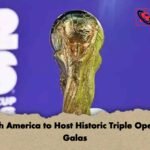 North America to Host Historic Triple Opening Galas