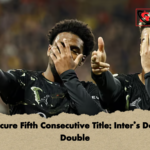 PSG Secure Fifth Consecutive Title Inters Domestic Double PSG Secure Fifth Consecutive Title; Inter’s Domestic Double